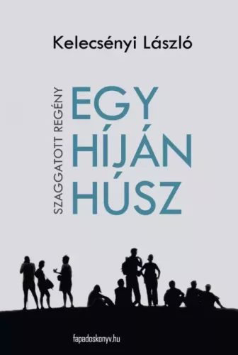 Kelecsényi László - Egy híján húsz (e-könyv)