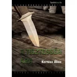 Kertész Ákos - A tisztesség ára (e-könyv)