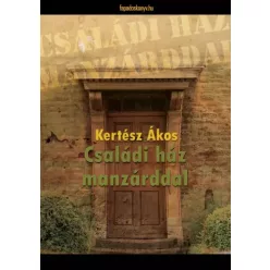 Kertész Ákos - Családi ház manzárddal (e-könyv)