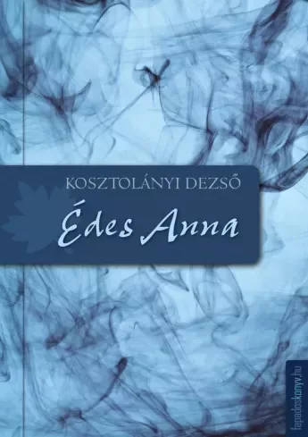 Kosztolányi Dezső - Édes Anna (e-könyv)