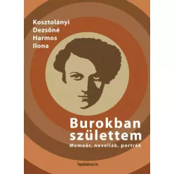 Kosztolányi Dezsőné - Burokban születtem (e-könyv)