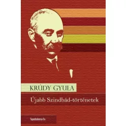 Krúdy Gyula - Újabb Szindbád-történetek (e-könyv)