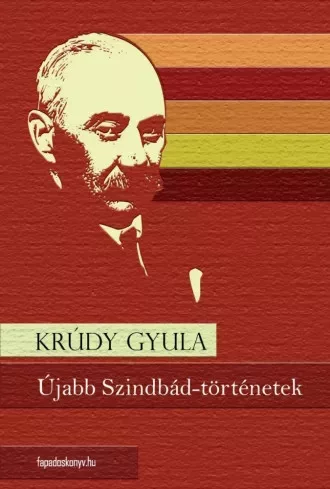 Krúdy Gyula - Újabb Szindbád-történetek (e-könyv)