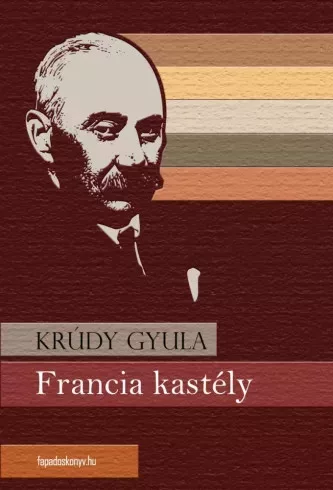 Krúdy Gyula - Francia kastély (e-könyv)