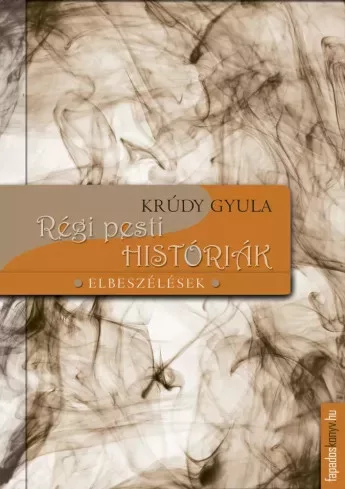 Krúdy Gyula - Régi pesti históriák (e-könyv)
