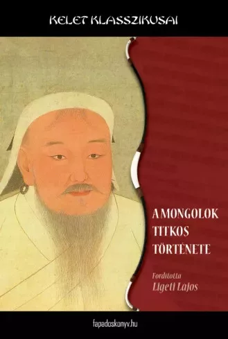 Ligeti Lajos - A mongolok titkos története (e-könyv)