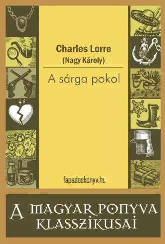 (Nagy Károly) - A sárga pokol (e-könyv)
