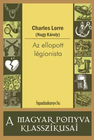 (Nagy Károly) - Az ellopott légionista (e-könyv)