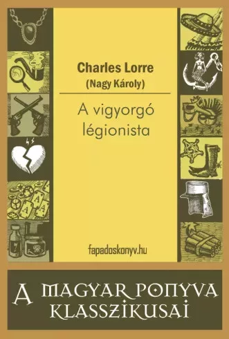 (Nagy Károly) - A vigyorgó légionista (e-könyv)