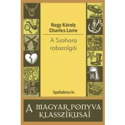 (Nagy Károly) - A Szahara rabszolgái (e-könyv)