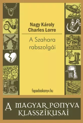 (Nagy Károly) - A Szahara rabszolgái (e-könyv)