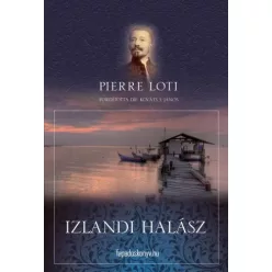 Pierre Loti - Izlandi halász (e-könyv)