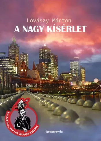 Lovászy Márton - A nagy kísérlet (e-könyv)