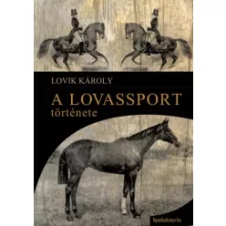 Lovik Károly - A lovassport története (e-könyv)