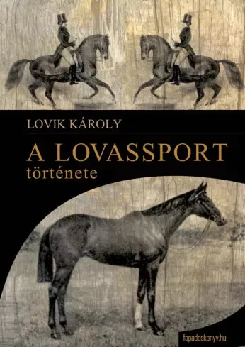 Lovik Károly - A lovassport története (e-könyv)