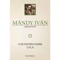 Mándy Iván - A huszonegyedik utca (e-könyv)