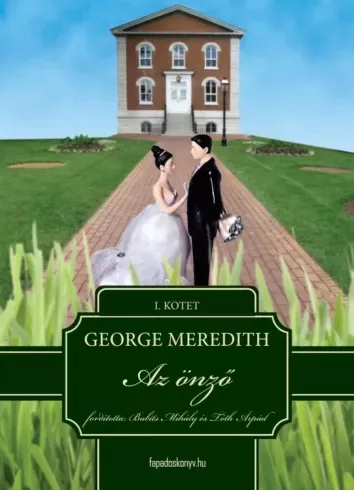 George Meredith - Az önző I. kötet (e-könyv)