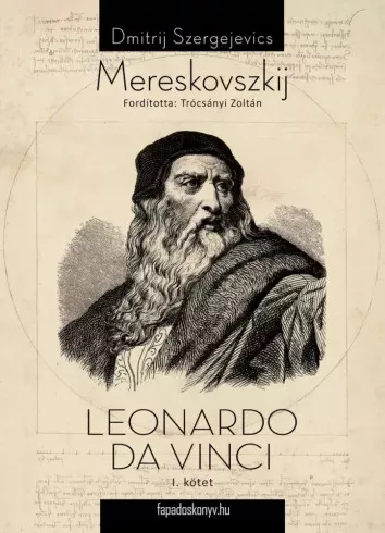 Dmitrij Szergejevics Mereskovszkij - Leonardo Da Vinci I. kötet (e-könyv)