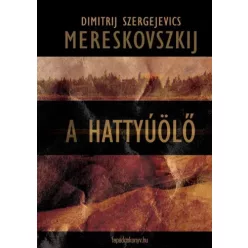   Dmitrij Szergejevics Mereskovszkij - A hattyúölő (e-könyv)
