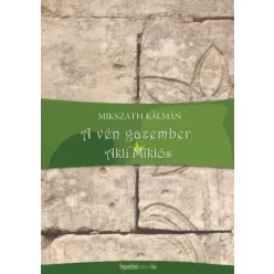   Mikszáth Kálmán - A vén gazember, Akli Miklós (e-könyv)