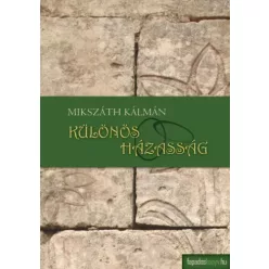 Mikszáth Kálmán - Különös házasság (e-könyv)