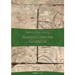   Mikszáth Kálmán - Beszterce ostroma, Gavallérok (e-könyv)