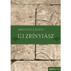 Mikszáth Kálmán - Új Zrínyiász (e-könyv)