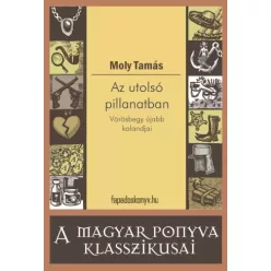 Moly Tamás - Kalandok és kalandorok (e-könyv)