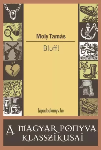Moly Tamás - Bluff (e-könyv)