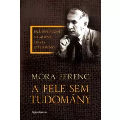 Móra Ferenc - A fele sem tudomány (e-könyv)