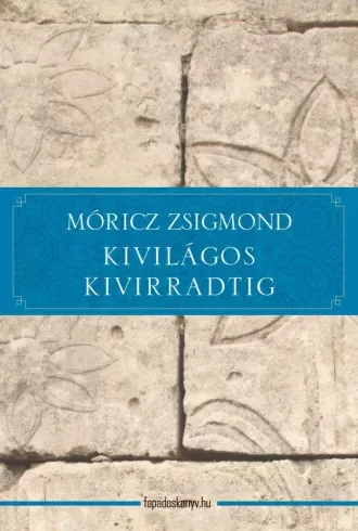 Móricz Zsigmond - Kivilágos kivirradtig (e-könyv)