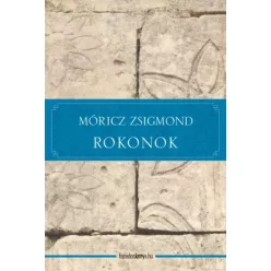 Móricz Zsigmond - Rokonok (e-könyv)