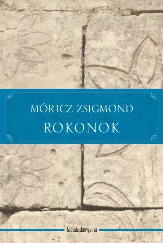 Móricz Zsigmond - Rokonok (e-könyv)