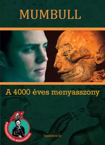 Mumbull (Komáromy Zoltán) - A 4000 éves menyasszony (e-könyv)