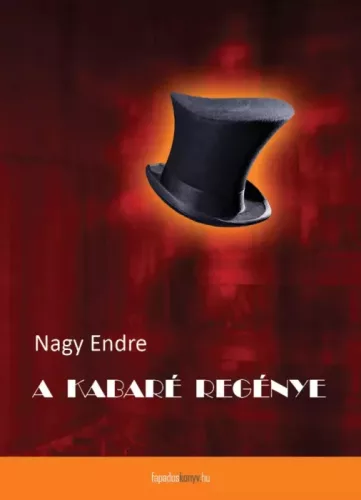 Nagy Endre - A kabaré regénye (e-könyv)