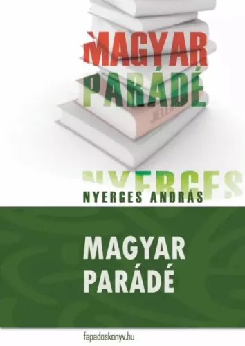 Nyerges András - Magyar parádé (e-könyv)