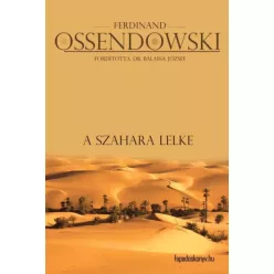 Ferdinand Ossendowski - A Szahara lelke (e-könyv)
