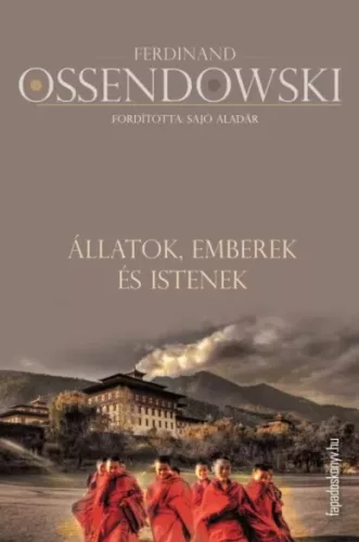 Ferdinand Ossendowski - Állatok, emberek és istenek (e-könyv)