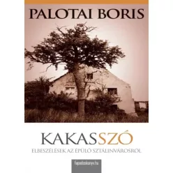 Palotai Boris - Kakasszó (e-könyv)