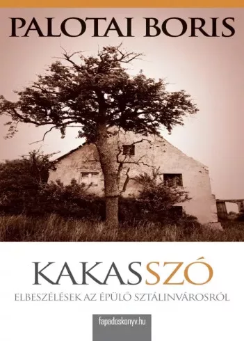 Palotai Boris - Kakasszó (e-könyv)
