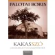 Palotai Boris - Kakasszó (e-könyv)