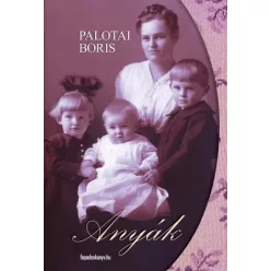 Palotai Boris - Anyák (e-könyv)