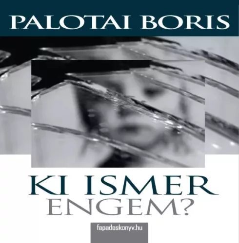 Palotai Boris - Ki ismer engem? (e-könyv)