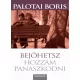 Palotai Boris - Bejöhetsz hozzám panaszkodni (e-könyv)