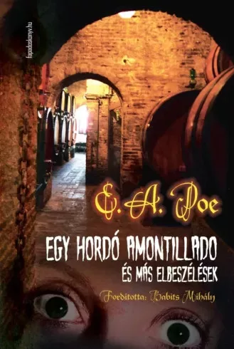 Edgar Allan Poe - Egy hordó amontillado és más elbeszélések (e-könyv)