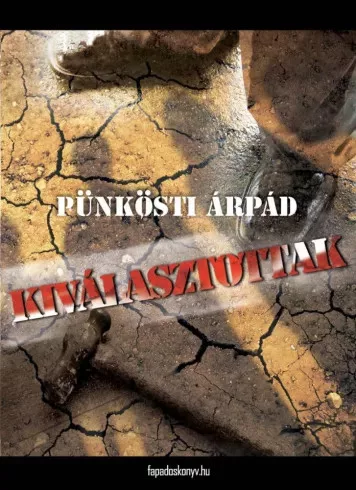 Pünkösti Árpád - Kiválasztottak (e-könyv)