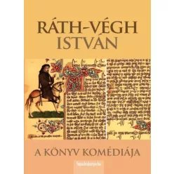 Ráth-Végh István - A könyv komédiája (e-könyv)