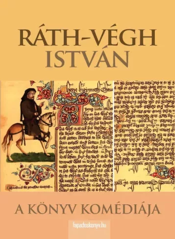 Ráth-Végh István - A könyv komédiája (e-könyv)