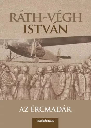 Ráth-Végh István - Az ércmadár (e-könyv)