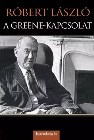 Róbert László - A Greene- kapcsolat (e-könyv)
